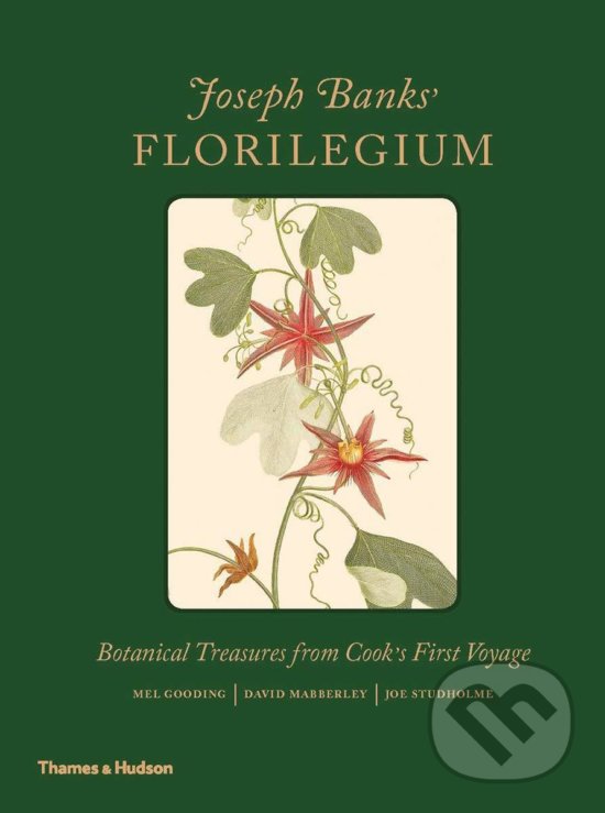 Kniha: Joseph Banks' Florilegium (Mel Gooding). Thames & Hudson, 2019 Kniha: Joseph Banks' Florilegium (Mel Gooding). Thames & Hudson, 2019