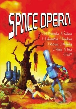 Kniha: Space opera (Vlado Ríša). XB-1, 2017 Kniha: Space opera (Vlado Ríša). XB-1, 2017