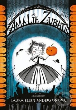 Kniha: Amálie Zubatá (Laura Ellen Anderson). Mladá fronta, 2018 Kniha: Amálie Zubatá (Laura Ellen Anderson). Mladá fronta, 2018