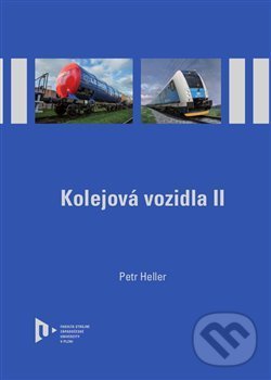 Kniha: Kolejová vozidla II (Petr Heller). Západočeská univerzita v Plzni, 2019 Kniha: Kolejová vozidla II (Petr Heller). Západočeská univerzita v Plzni, 2019