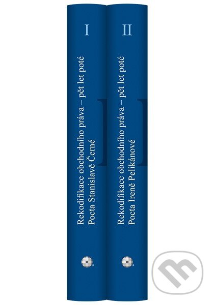 E-kniha: Rekodifikace obchodního práva - pět let poté. Svazek I, II. Pocta Stanislavě Černé. Pocta Ireně Pelikánové (a kolektiv a kolektiv). Wolters Kluwer ČR, 2019 E-kniha: Rekodifikace obchodního práva - pět let poté. Svazek I, II. Pocta Stanislavě Černé. Pocta Ireně Pelikánové (a kolektiv a kolektiv). Wolters Kluwer ČR, 2019