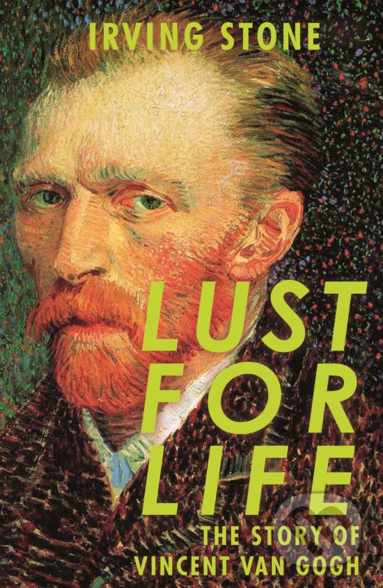 Kniha: Lust for Life (Irving Stone). Cornerstone, 2018 Kniha: Lust for Life (Irving Stone). Cornerstone, 2018