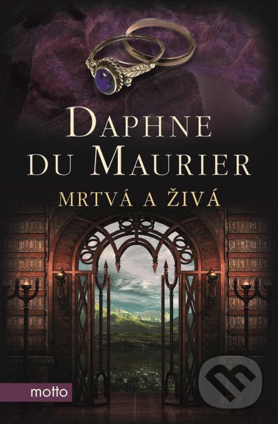 Kniha: Mrtvá a živá (Daphne du Maurier). Motto, 2019 Kniha: Mrtvá a živá (Daphne du Maurier). Motto, 2019