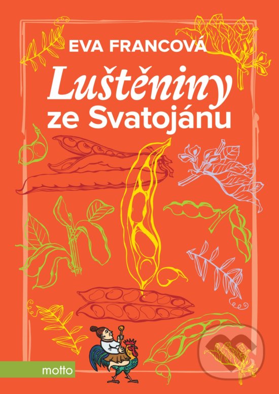 Kniha: Luštěniny ze Svatojánu (Eva Francová). Motto, 2019 Kniha: Luštěniny ze Svatojánu (Eva Francová). Motto, 2019