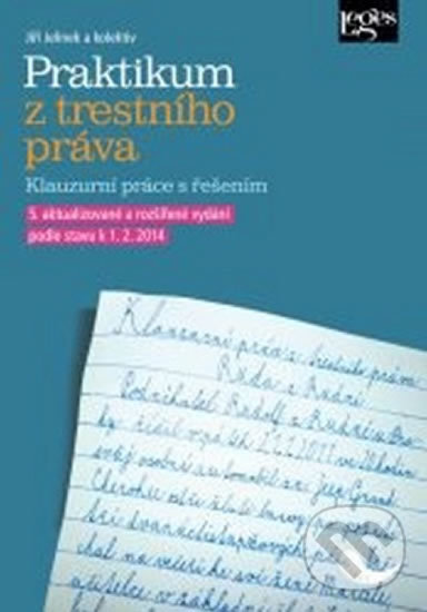 Kniha: Praktikum z trestního práva (Jiří Jelínek). Bookretail, 2014 Kniha: Praktikum z trestního práva (Jiří Jelínek). Bookretail, 2014
