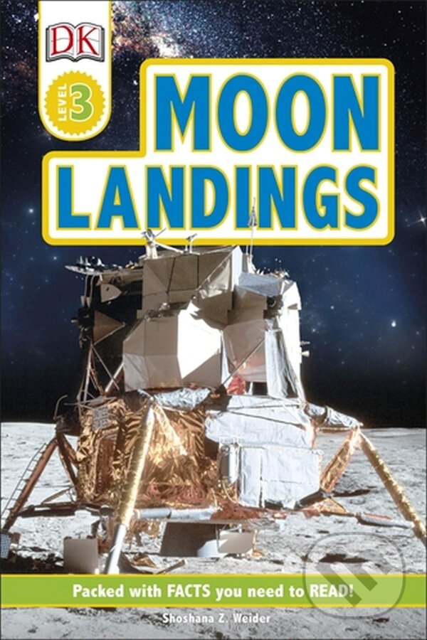 Kniha: Moon Landings (Shoshana Weider). Dorling Kindersley, 2019 Kniha: Moon Landings (Shoshana Weider). Dorling Kindersley, 2019