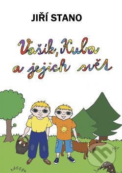 Kniha: Vašík, Kuba a jejich svět (Jiří Stano). Svoboda Servis, 2009 Kniha: Vašík, Kuba a jejich svět (Jiří Stano). Svoboda Servis, 2009