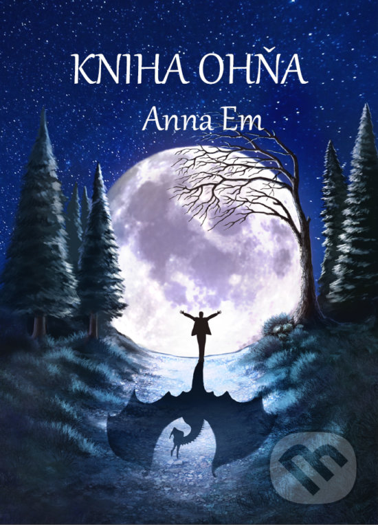 Kniha: Kniha Ohňa (Anna Em). Art Floyd, 2019 Kniha: Kniha Ohňa (Anna Em). Art Floyd, 2019