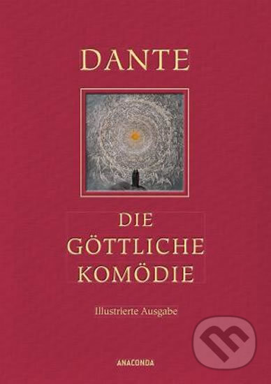 Kniha: Die göttliche Komödie (Dante Alighieri). Anaconda, 2015 Kniha: Die göttliche Komödie (Dante Alighieri). Anaconda, 2015
