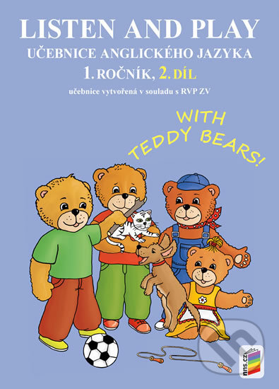 Kniha: Listen and play - With teddy bears! 2. díl (NNS). NNS, 2019 Kniha: Listen and play - With teddy bears! 2. díl (NNS). NNS, 2019