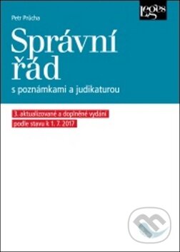 Kniha: Správní řád (Petr Průcha). Leges, 2017 Kniha: Správní řád (Petr Průcha). Leges, 2017