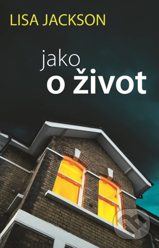 Kniha: Jako o život (Lisa Jackson). Domino, 2019 Kniha: Jako o život (Lisa Jackson). Domino, 2019