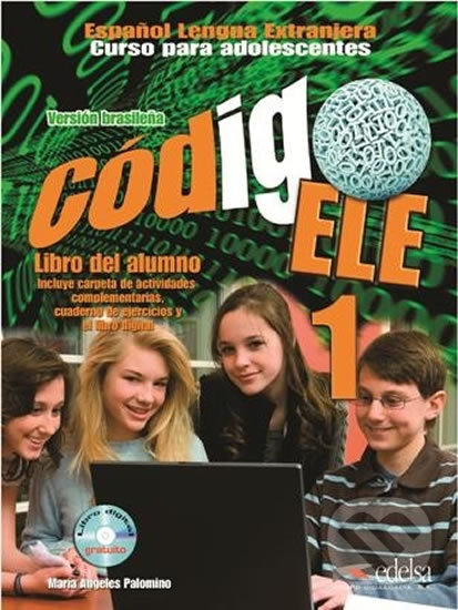 Kniha: Código ELE 1 - Učebnice (María Ángeles Palomino). Edelsa, 2013 Kniha: Código ELE 1 - Učebnice (María Ángeles Palomino). Edelsa, 2013