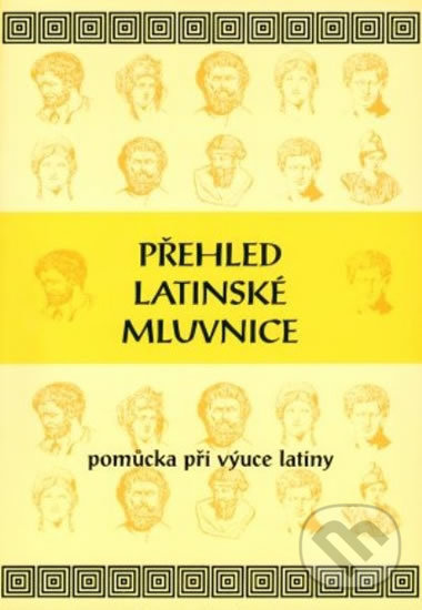 Kniha: Přehled latinské mluvnice (MC nakladatelství). MC nakladatelství, 2006 Kniha: Přehled latinské mluvnice (MC nakladatelství). MC nakladatelství, 2006