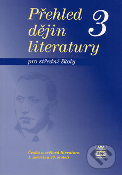 Kniha: Přehled dějin literatury 3 pro střední školy (Josef Soukal). SPN - pedagogické nakladatelství, 2006 Kniha: Přehled dějin literatury 3 pro střední školy (Josef Soukal). SPN - pedagogické nakladatelství, 2006