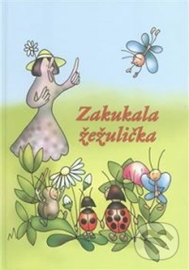 Kniha: Zakukala žežulička (Josef Václav Sládek). Baron, 2015 Kniha: Zakukala žežulička (Josef Václav Sládek). Baron, 2015