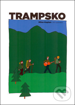 Kniha: Trampsko (Milan Kaplan). Montanex, 2018 Kniha: Trampsko (Milan Kaplan). Montanex, 2018
