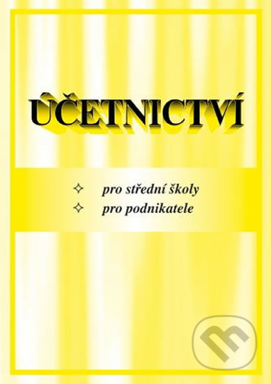 Kniha: Účetnictví (MC nakladatelství). MC nakladatelství, 2007 Kniha: Účetnictví (MC nakladatelství). MC nakladatelství, 2007