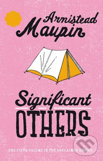 Kniha: Significant Others (Armistead Maupin). Transworld, 2011 Kniha: Significant Others (Armistead Maupin). Transworld, 2011