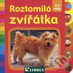 Kniha: Roztomilá zvířátka (Librex). Librex, 2007 Kniha: Roztomilá zvířátka (Librex). Librex, 2007