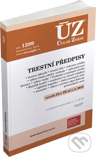 Kniha: ÚZ 1289: Trestní předpisy (Sagit). Sagit, 2019 Kniha: ÚZ 1289: Trestní předpisy (Sagit). Sagit, 2019