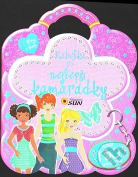 Kniha: Kabelka pro nejlepší kamarádky (SUN). SUN, 2016 Kniha: Kabelka pro nejlepší kamarádky (SUN). SUN, 2016