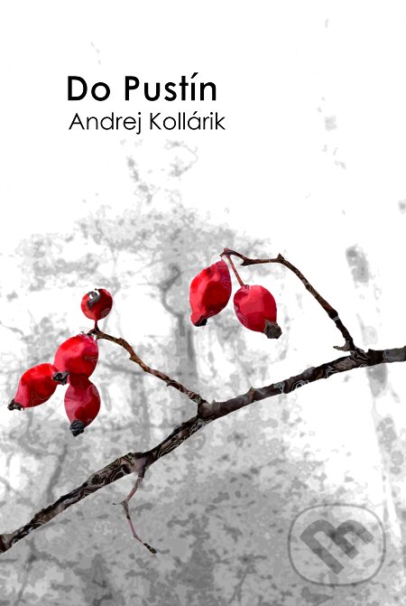 E-kniha: Do Pustín (Andrej Kollárik). Elist E-kniha: Do Pustín (Andrej Kollárik). Elist