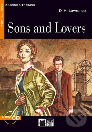 Kniha: Reading & Training: Sons and Lovers + CD (D. H. Lawrence). Black Cat, 2012 Kniha: Reading & Training: Sons and Lovers + CD (D. H. Lawrence). Black Cat, 2012