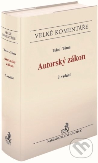 Kniha: Autorský zákon (Ivo Telec a kolektiv). C. H. Beck, 2019 Kniha: Autorský zákon (Ivo Telec a kolektiv). C. H. Beck, 2019