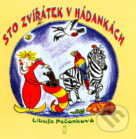Kniha: Sto zvířátak v hádankách (Libuše Pečonková). Poradce s.r.o., 2004 Kniha: Sto zvířátak v hádankách (Libuše Pečonková). Poradce s.r.o., 2004