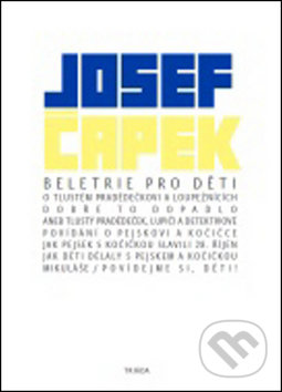 Beletrie pro děti - Josef Čapek, Triáda, 2014