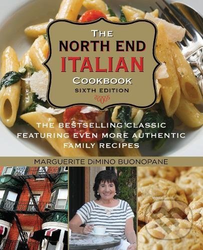 Kniha: North End Italian Cookbook (Marguerite Dimino Buonopane). Rowman & Littlefield, 2010 Kniha: North End Italian Cookbook (Marguerite Dimino Buonopane). Rowman & Littlefield, 2010