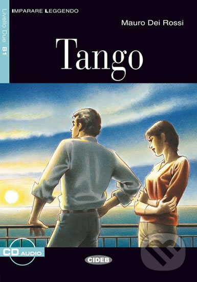 Kniha: Imparare leggendo: Tango + CD (Mauro Dei Rossi). Black Cat, 2008 Kniha: Imparare leggendo: Tango + CD (Mauro Dei Rossi). Black Cat, 2008