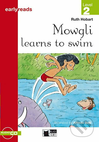 Kniha: Mowgli learns to swim + CD (Ruth Hobart). Black Cat, 2011 Kniha: Mowgli learns to swim + CD (Ruth Hobart). Black Cat, 2011