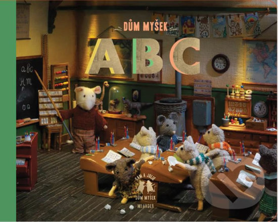 Kniha: Dům myšek: ABC (Karina Schaapman). Meander, 2018 Kniha: Dům myšek: ABC (Karina Schaapman). Meander, 2018