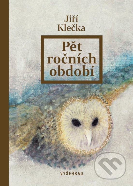 Kniha: Pět ročních období (Jiří Klečka). Vyšehrad, 2019 Kniha: Pět ročních období (Jiří Klečka). Vyšehrad, 2019