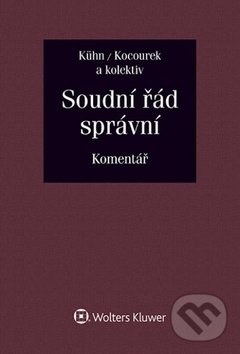 Kniha: Soudní řád správní (Petr Mikeš, Tomáš Kocourek a Zdeněk Kühn). Wolters Kluwer ČR, 2019 Kniha: Soudní řád správní (Petr Mikeš, Tomáš Kocourek a Zdeněk Kühn). Wolters Kluwer ČR, 2019