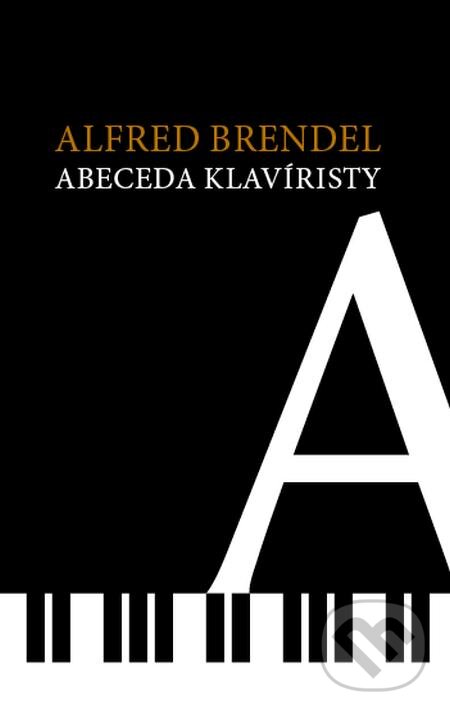 E-kniha: Abeceda klavíristy (Alfred Brendel). Volvox Globator, 2018 E-kniha: Abeceda klavíristy (Alfred Brendel). Volvox Globator, 2018