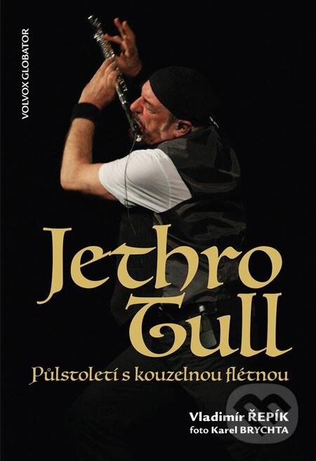 E-kniha: Jethro Tull (Vladimír Řepík). Volvox Globator, 2019 E-kniha: Jethro Tull (Vladimír Řepík). Volvox Globator, 2019