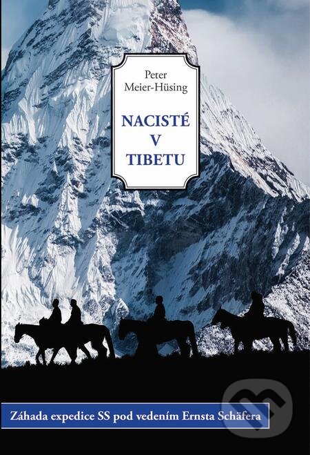 E-kniha: Nacisté v Tibetu (Peter Meier-Hüsing). Volvox Globator, 2019 E-kniha: Nacisté v Tibetu (Peter Meier-Hüsing). Volvox Globator, 2019