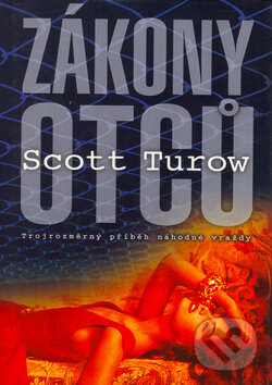 Kniha: Zákony otců (Scott Turow). BB/art, 2002 Kniha: Zákony otců (Scott Turow). BB/art, 2002