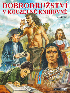 Kniha: Dobrodružství v kouzelné knihovně (Jan Hora). Computer Media, 2011 Kniha: Dobrodružství v kouzelné knihovně (Jan Hora). Computer Media, 2011