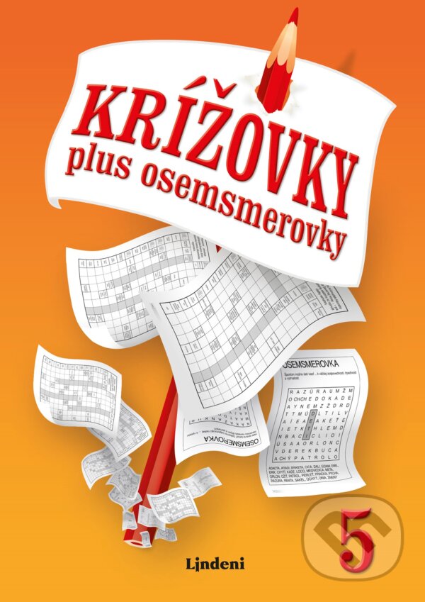 Kniha: Krížovky plus osemsmerovky 5 (Lindeni). Lindeni, 2019 Kniha: Krížovky plus osemsmerovky 5 (Lindeni). Lindeni, 2019