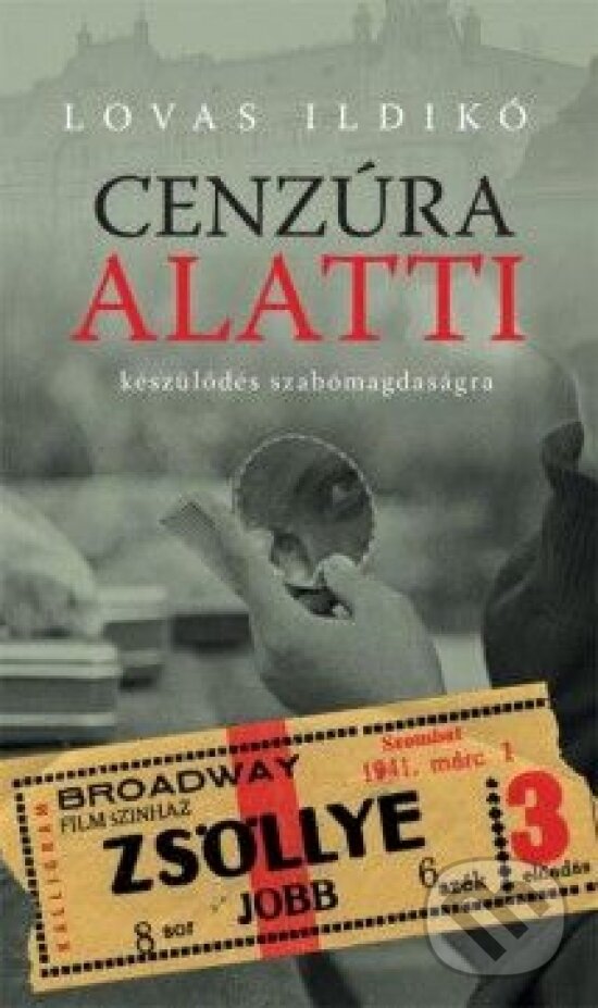 Kniha: Cenzúra alatti (Ildikó Lovas). Kalligram, 2014 Kniha: Cenzúra alatti (Ildikó Lovas). Kalligram, 2014