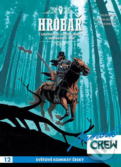 Kniha: Modrá CREW 12 - Hrobař 3+4 (Ralph Meyer). Crew, 2019 Kniha: Modrá CREW 12 - Hrobař 3+4 (Ralph Meyer). Crew, 2019