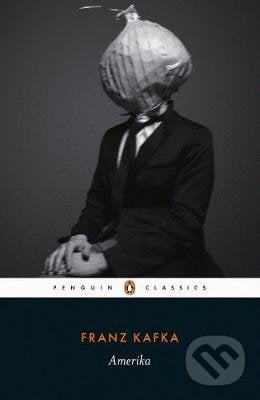Amerika - Franz Kafka, Penguin Books, 2019
