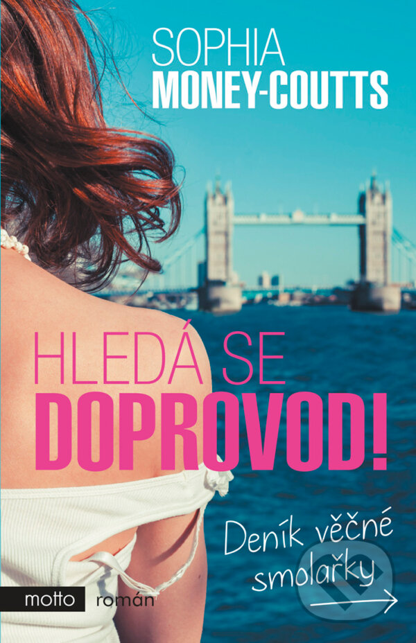 E-kniha: Hledá se doprovod! (Sophia Money-Coutts). Motto, 2019 E-kniha: Hledá se doprovod! (Sophia Money-Coutts). Motto, 2019