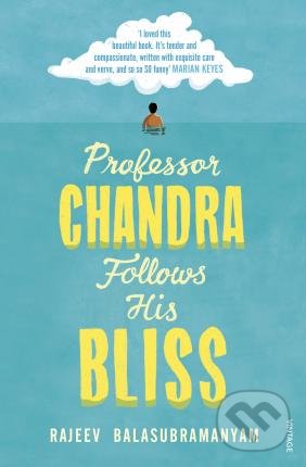 Kniha: Professor Chandra Follows His Bliss (Rajeev Balasubramanyam). Vintage, 2019 Kniha: Professor Chandra Follows His Bliss (Rajeev Balasubramanyam). Vintage, 2019