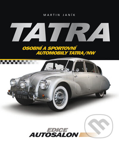 Kniha: Tatra (Martin Janík). Computer Press, 2009 Kniha: Tatra (Martin Janík). Computer Press, 2009