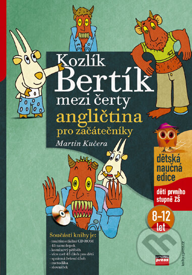 Kniha: Kozlík Bertík mezi čerty (Martin Kučera). Computer Press, 2006 Kniha: Kozlík Bertík mezi čerty (Martin Kučera). Computer Press, 2006